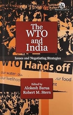 The WTO and India: Issues and Negotiating Strategies